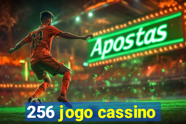 256 jogo cassino